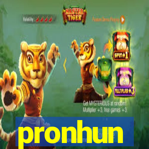 pronhun