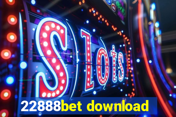 22888bet download