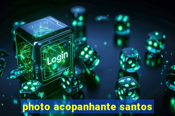 photo acopanhante santos