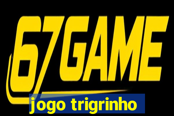 jogo trigrinho