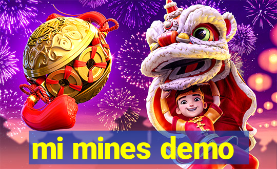 mi mines demo