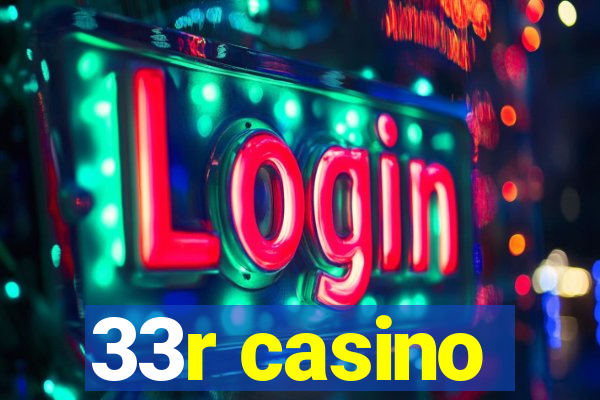 33r casino