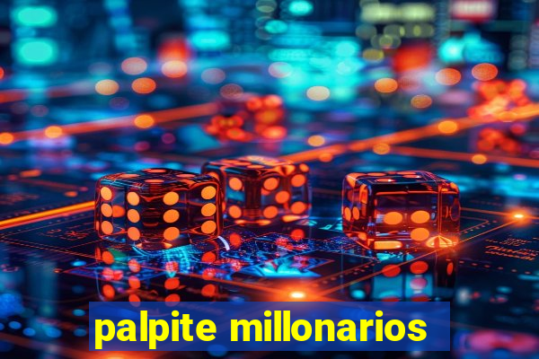 palpite millonarios