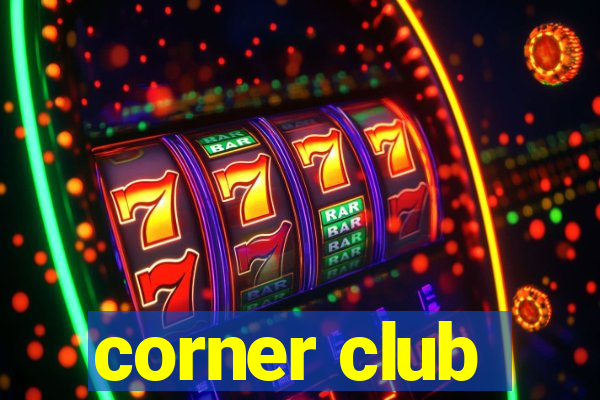 corner club