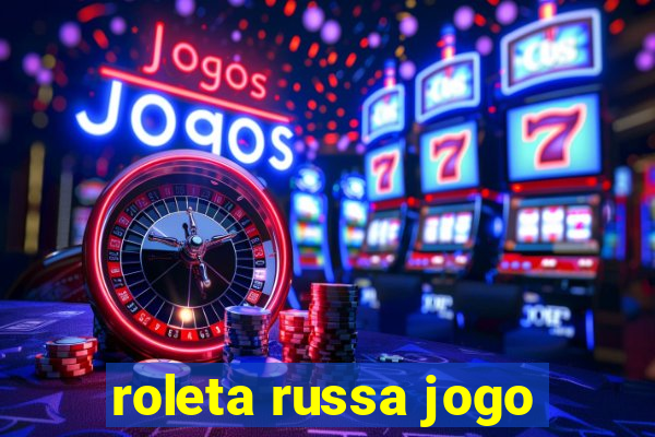 roleta russa jogo