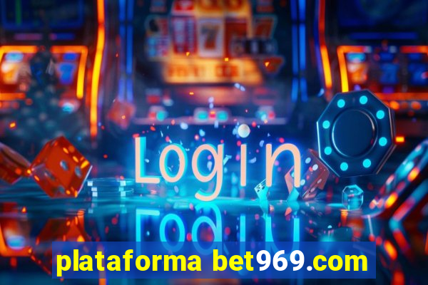 plataforma bet969.com