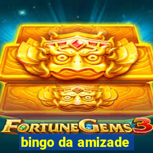 bingo da amizade