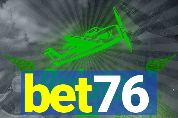 bet76