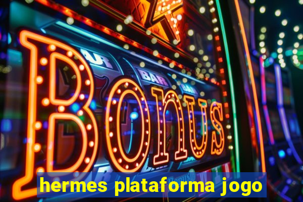 hermes plataforma jogo