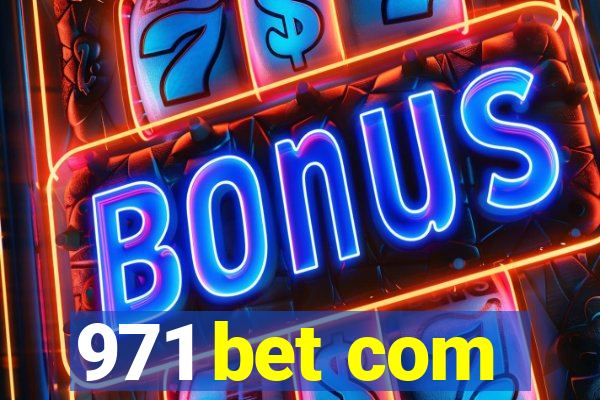 971 bet com