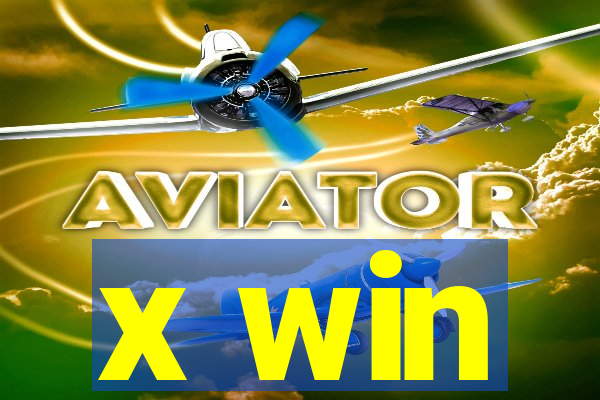 x win