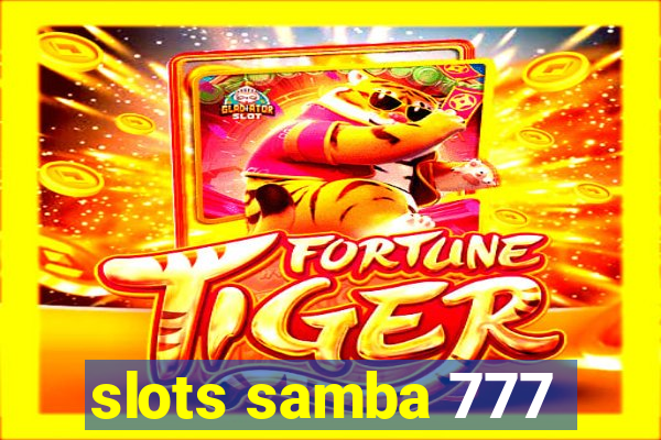 slots samba 777