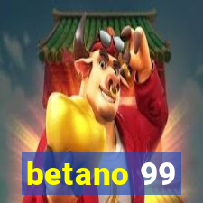 betano 99