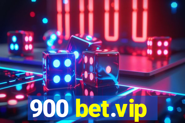 900 bet.vip