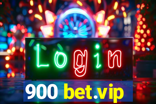 900 bet.vip