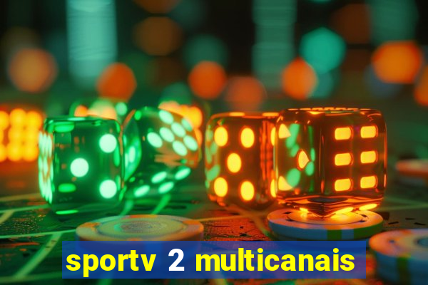 sportv 2 multicanais