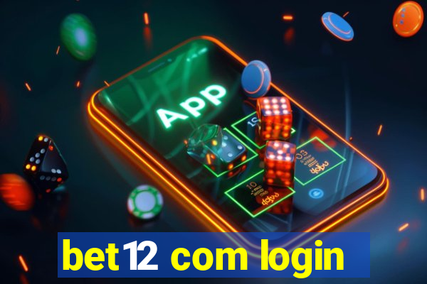 bet12 com login