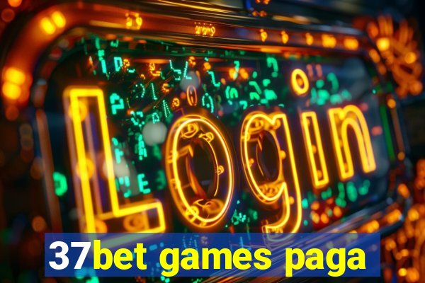 37bet games paga