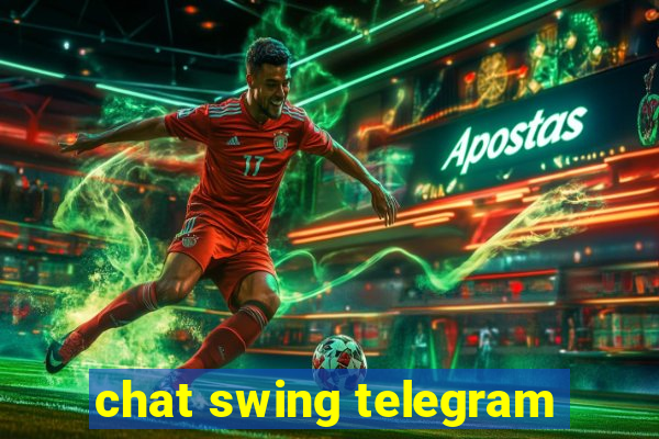 chat swing telegram