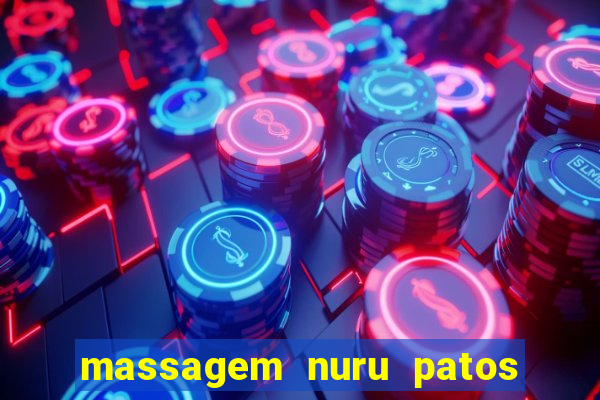 massagem nuru patos de minas