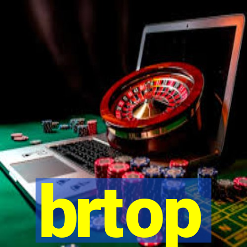 brtop