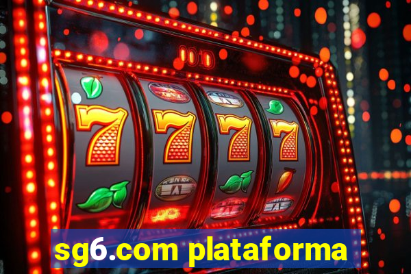 sg6.com plataforma