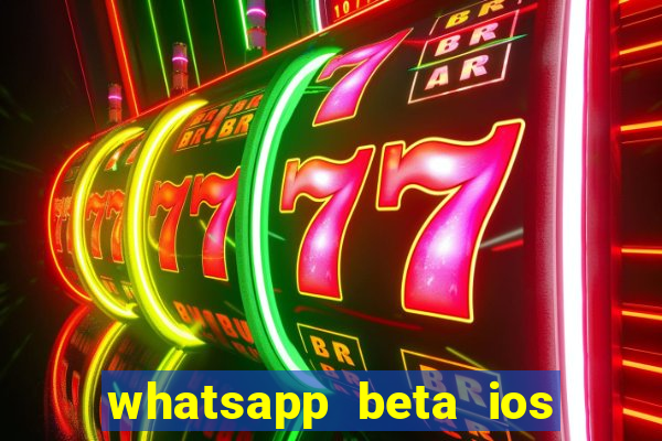 whatsapp beta ios testflight code 2024