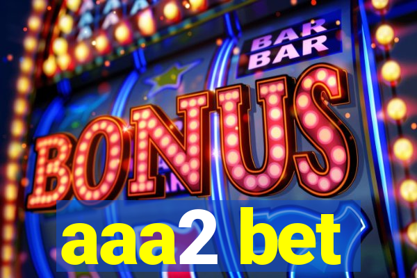 aaa2 bet