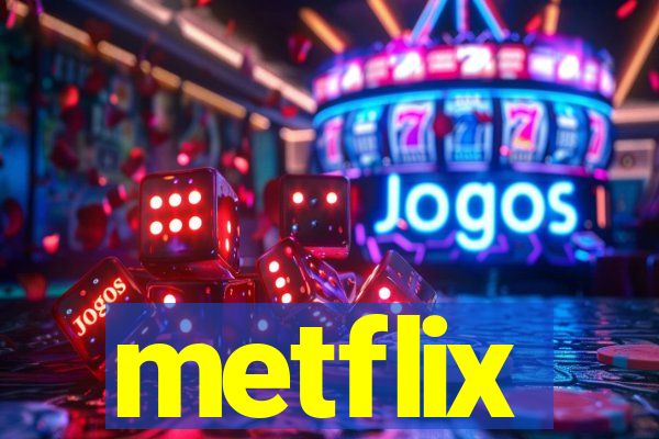 metflix