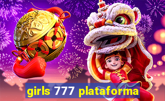 girls 777 plataforma