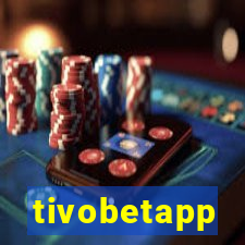 tivobetapp