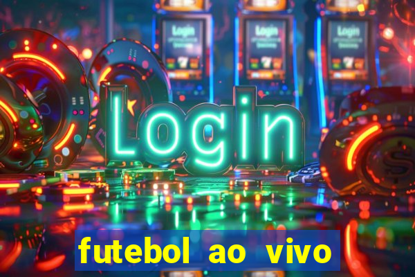 futebol ao vivo sem travar