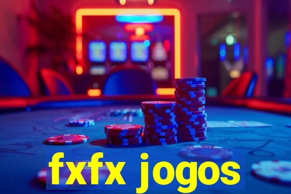 fxfx jogos