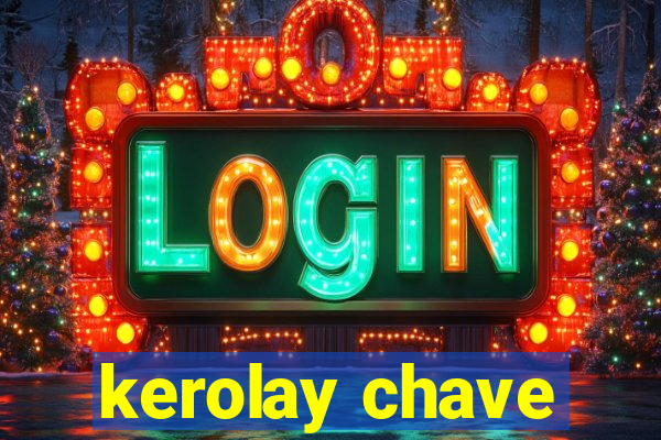 kerolay chave