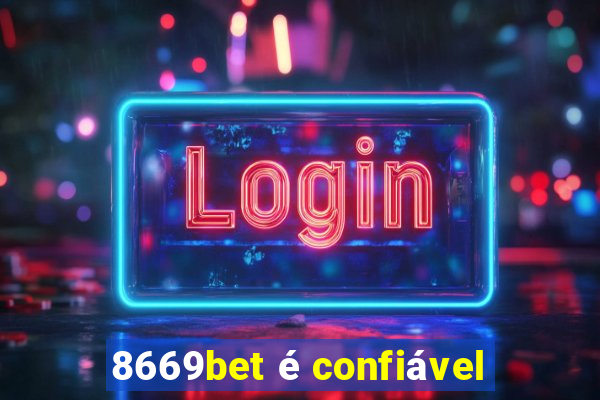 8669bet é confiável