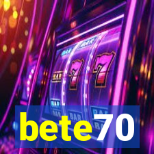 bete70