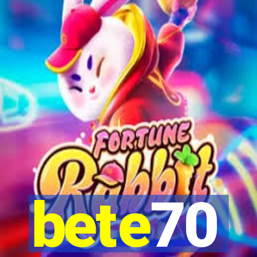 bete70