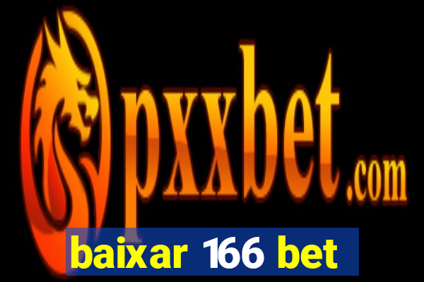 baixar 166 bet