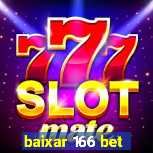 baixar 166 bet