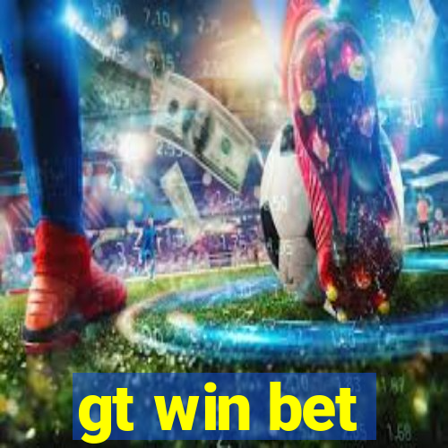 gt win bet