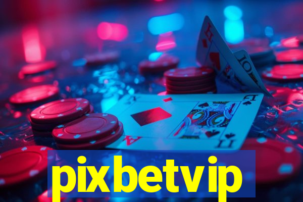 pixbetvip