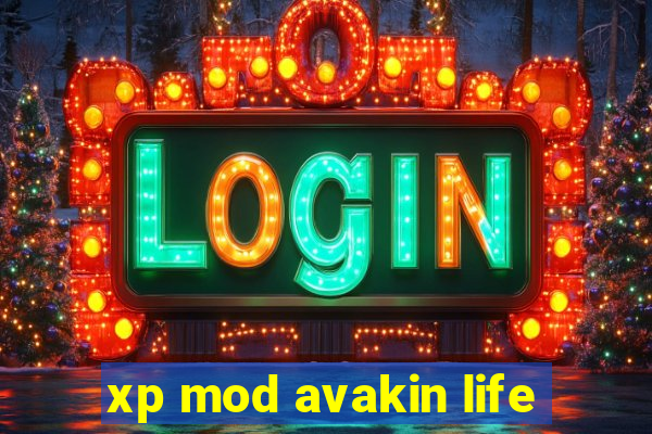 xp mod avakin life