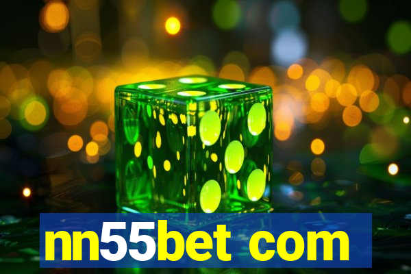 nn55bet com