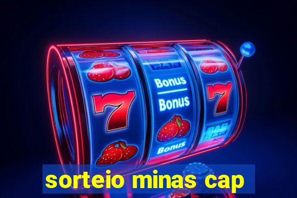 sorteio minas cap