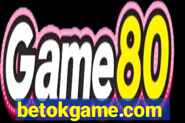 betokgame.com