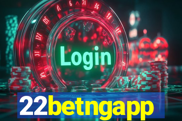 22betngapp