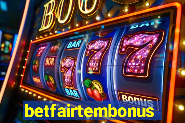 betfairtembonus