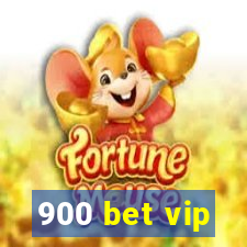 900 bet vip