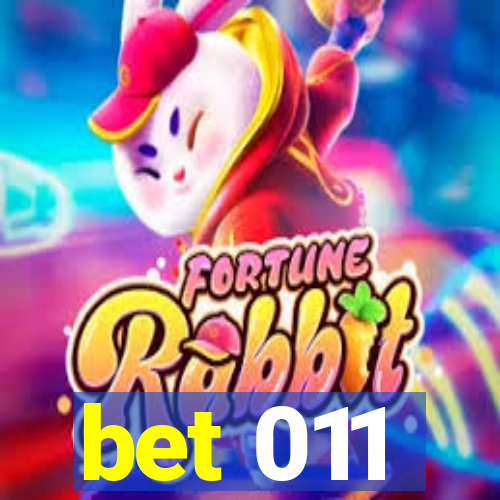 bet 011