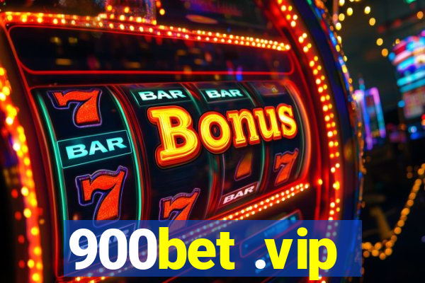 900bet .vip